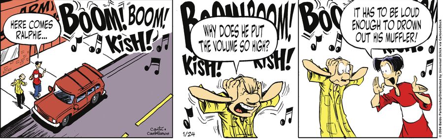"Why does he put the volume so high?"