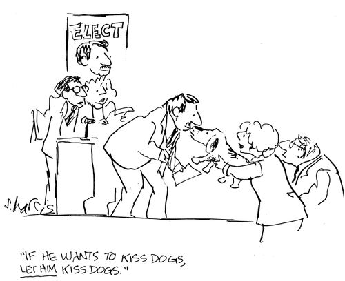 "If he wants to kiss dogs, let him kiss dogs."
