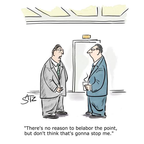 "There's no reason to belabor the point, but don't think that's gonna stop me."