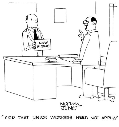 "Add that union workers need not apply."