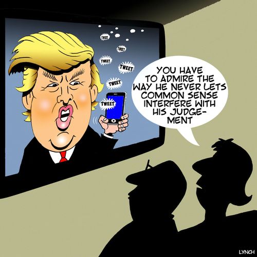 "You have to admire the way he never lets common sense interfere with his judgement."