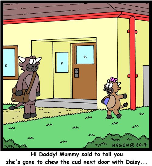 "Hi Daddy! Mummy said to tell you she's gone to chew the cud next door with Daisy..."