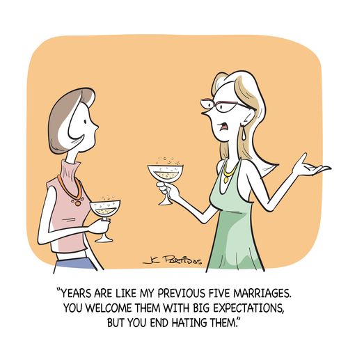 "Years are like my previous five marriages. You welcome them with big expectations, but you end hating them."