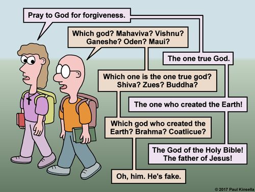 "Which god? Mahaviva? Vishnu? Ganeshe? Oden? Maui?"