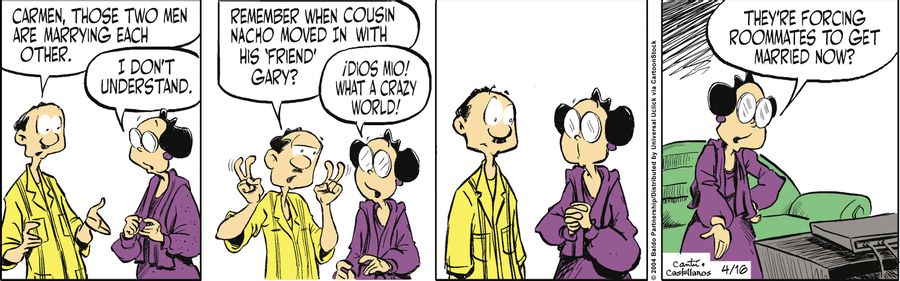 "Carmen, those two men are marrying each other."