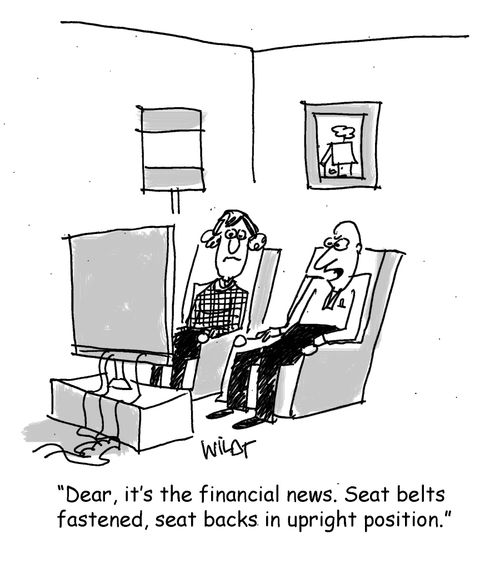 "Dear, it's the financial news. Seat belts fastened, seat backs in upright position."