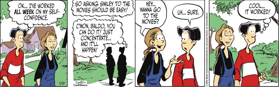 "OK...I've worked all week on my self-confidence. So asking Smiley to the movies should be easy! C'mon Baldo, you can do it! Just concentrate...and it'll happen!"