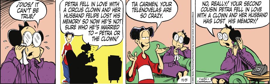 "Tia Carmen, your telenovelas are so crazy."