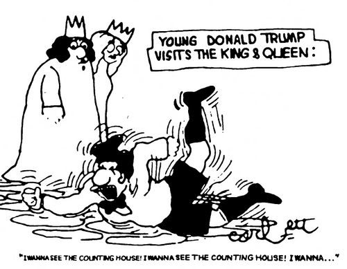 Young Donald Trump visits the king & queen: 'I wanna see the counting house!  I wanna see the counting house!  I wanna see...' 