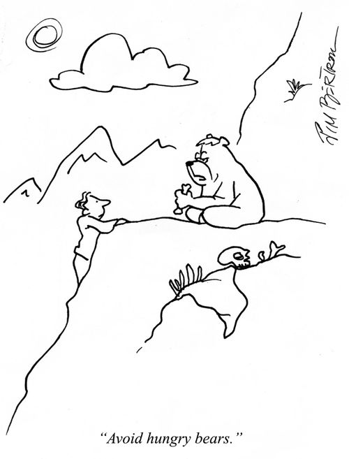 "Avoid hungry bears."