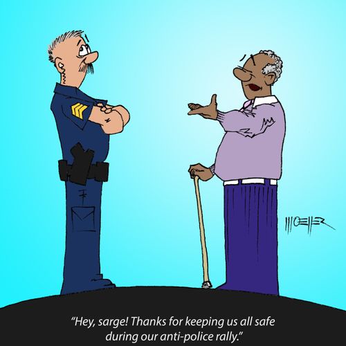 "Hey, sarge! Thanks for keeping us all safe during our anti-police rally."