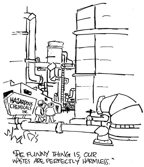 "The funny thing is our wastes are perfectly harmless."
