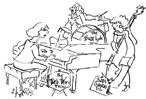 The Deb Van Trio, The Buzz Lyle Trio, Liza Lindo Trio.