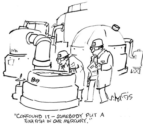 "Confound it - somebody put a tuna fish in our mercury."