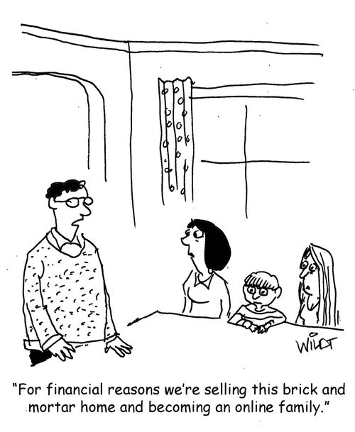 "For financial reasons we're selling this brick and mortar home and becoming an online family."