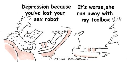 "Depression because you've lost your sex robot."