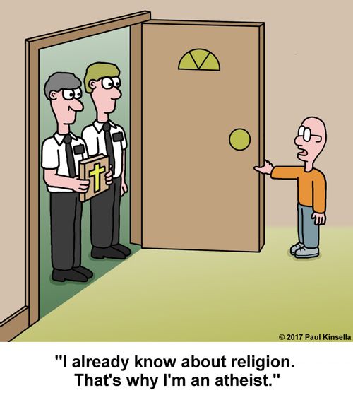 "I already know about religion. That's why I'm an atheist."