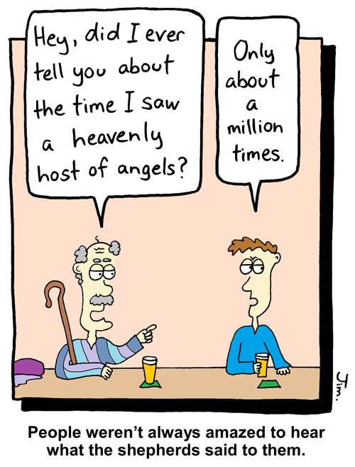 "Hey, did I ever tell you about the time I saw a heavenly host of angels?"