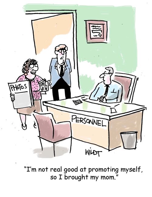 "I'm not real good at promoting myself, so I brought my mom."