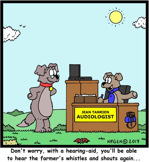 "Don't worry, with a hearing-aid, you'll be able to hear the farmer's whistles and shouts again..."