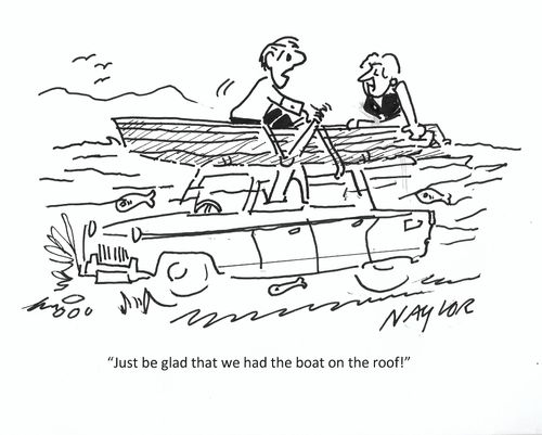 "Just be glad we had the boat on the roof!"