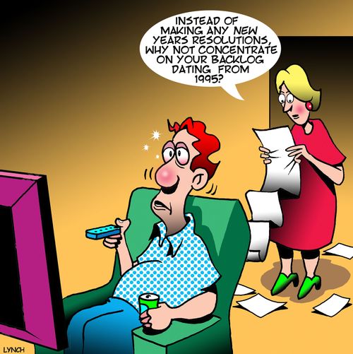 "Instead of making any New Year's resolutions, why not concentrate on your backlog dating from 1995?