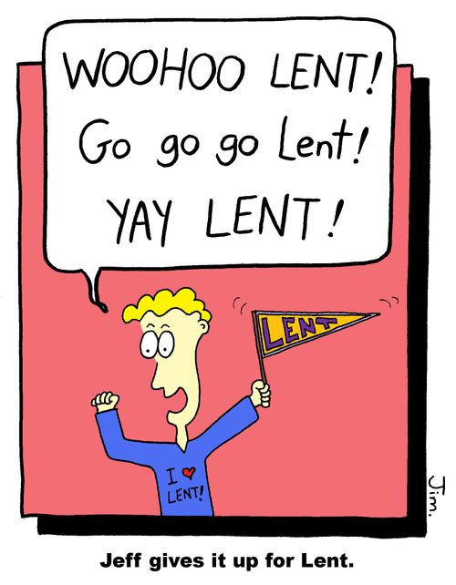 Jeff gives it up for Lent.
