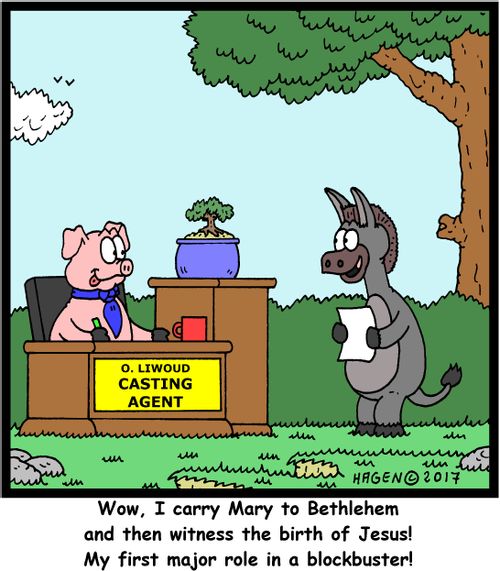 "Wow, I carry Mary to Bethlehem and then witness the birth of Jesus! My first major role in a blockbuster!"