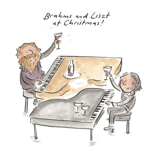 Brahms and Liszt at Christmas!