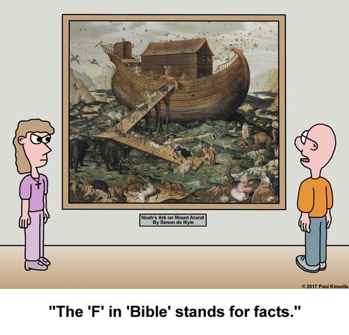 "The 'F' in 'Bible' stands for facts."
