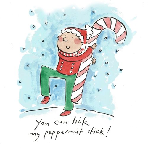 You can lick my peppermint stick!
