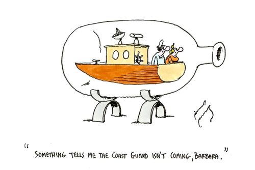 "Something tells me the Coast Guard isn't coming, Barbara."