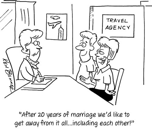 "After 20 years of marriage we'd like to get away from it all...including each other!"