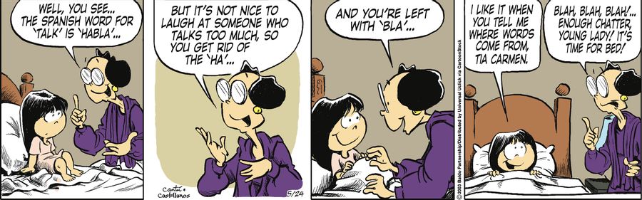 "Well, you see...the Spanish word for 'talk' is 'habla'...but it's not nice to laugh at someone who talks too much, so you get rid of the 'ha'...and you're left with 'bla'."
