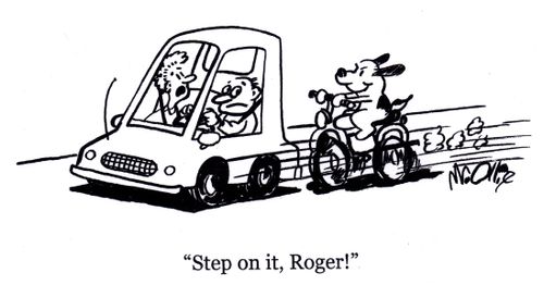 "Step on it, Roger!"