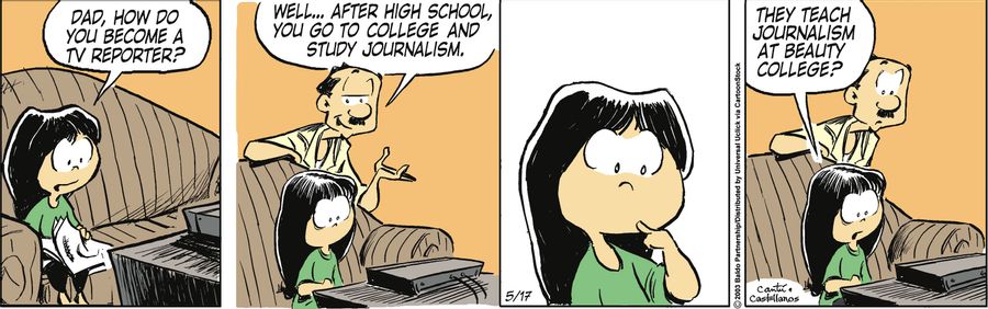 "Dad, how do you become a TV reporter?"