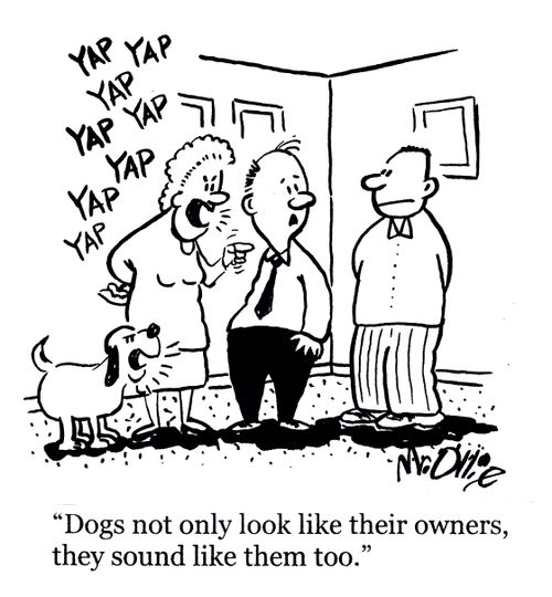 "Dogs not only look like their owners, they sound like them too."