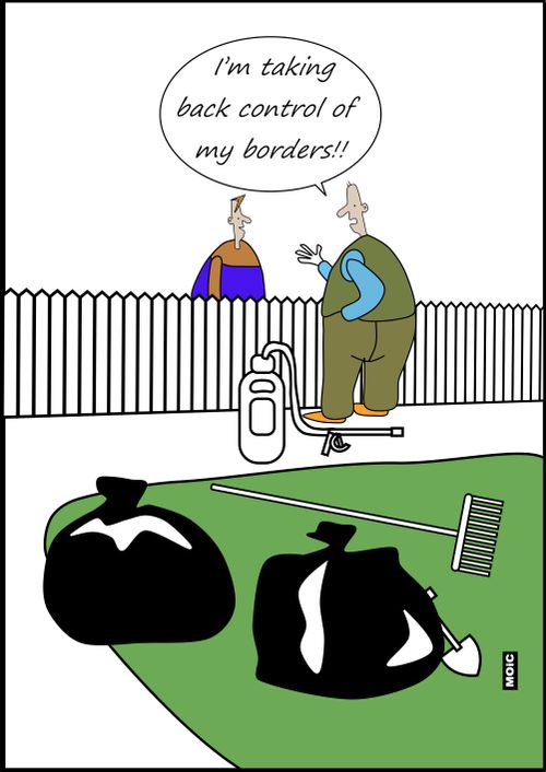 "I'm taking back control of my borders!!"