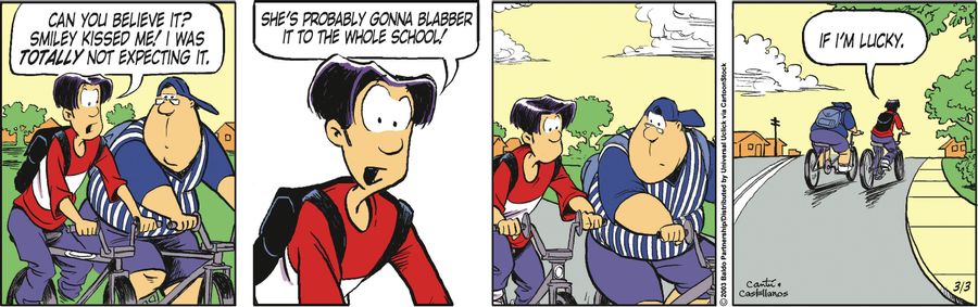 "Can you believe it? Smiley kissed me! I was totally not expecting it. She's probably gonna blabber it to the whole school! If I'm lucky."