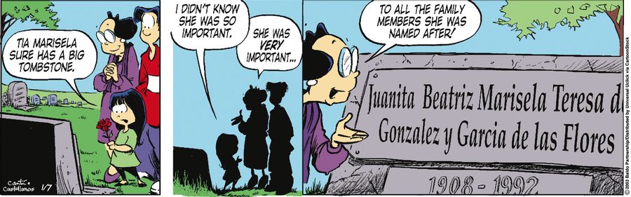 Tia Marisela sure has a big tombstone. I didn't know she was so important."