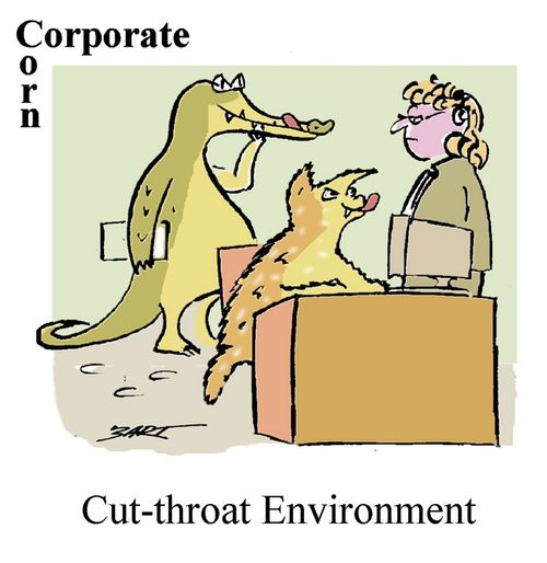 Cut-throat Environment