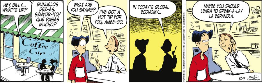 "In today's global economy...maybe you should learn to speak-a-lay la Espanola."