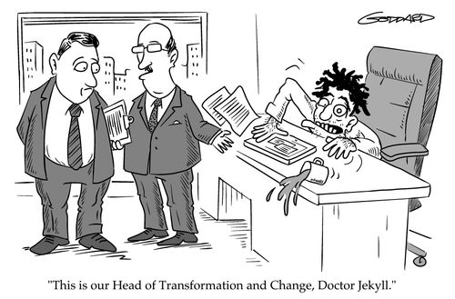"This is our Head of Transformation and Change, Doctor Jekyll."