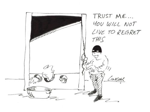 "Trust me... you will not live to regret this."