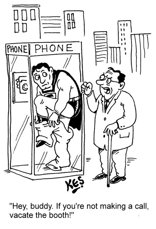 "Hey, buddy. If you're not making a call, vacate the booth!"