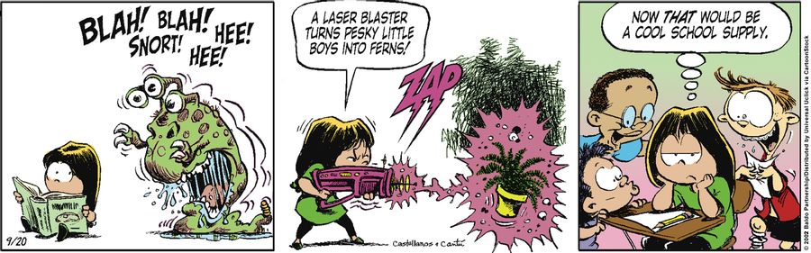 "A laser blaster turns pesky little boys into ferns! Now that would be a cool school supply."