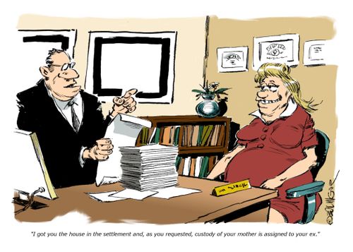 "I got the house in the settlement and, as you requested, custody of your mother is assigned to your ex."