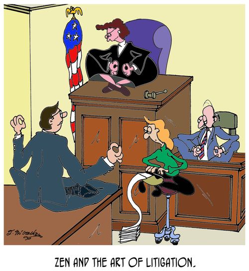 Zen and the Art of Litigation