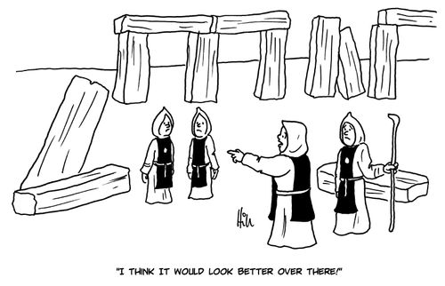 "I think it would look better over there!"