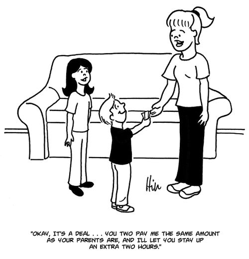 "Okay, it's a deal...you two pay me the same amount as your parents are, and I'll let you stay up an extra two hours."